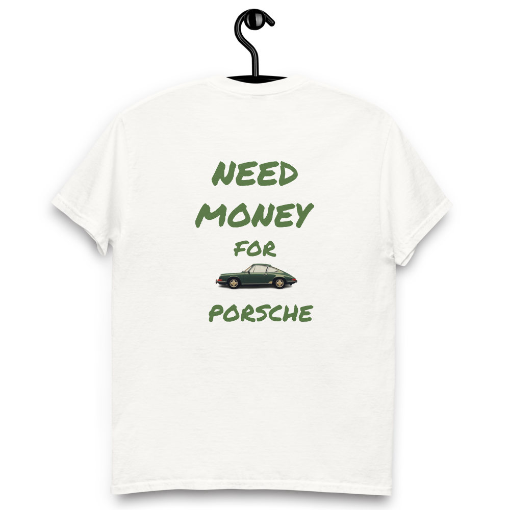NEED MONEY FOR PORCHE