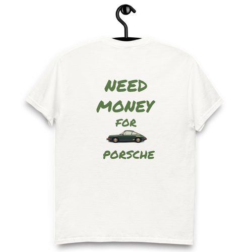 NEED MONEY FOR PORCHE