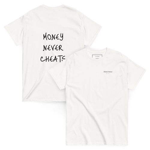 MONEY NEVER CHETS